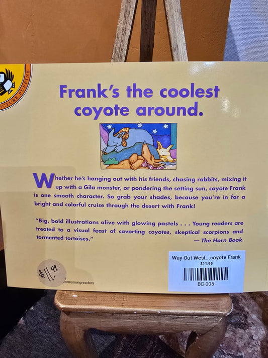 Way Out West Lives A Coyote Named Frank
